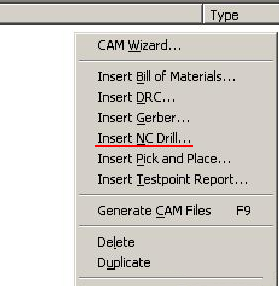 在CAM Outputs for *.cam窗口點擊鼠標右鍵，選擇“Insert NC Drill”生成鉆孔文件